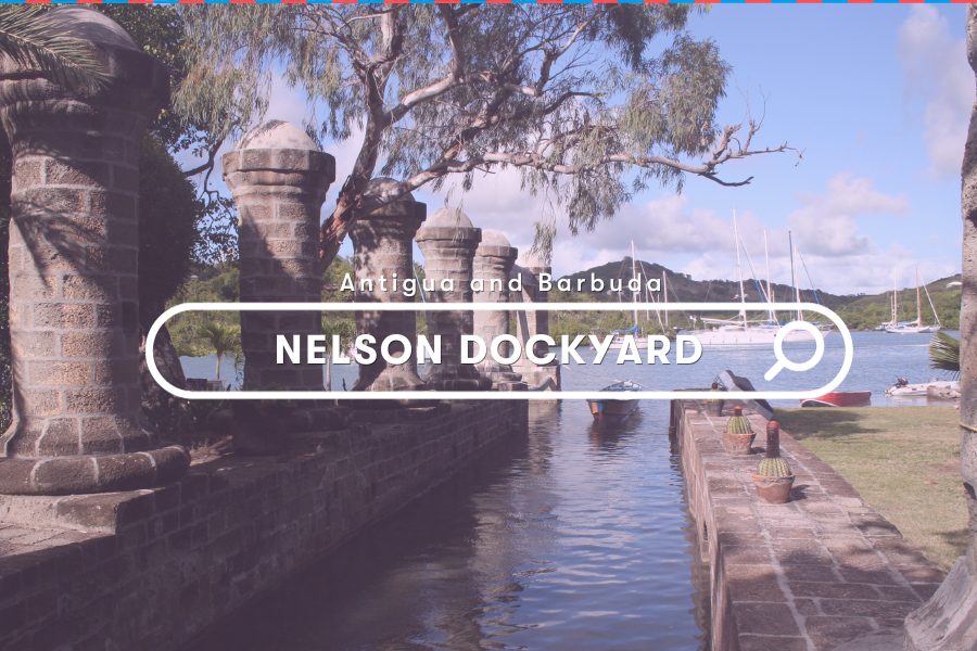 Why Nelsons Dockyard